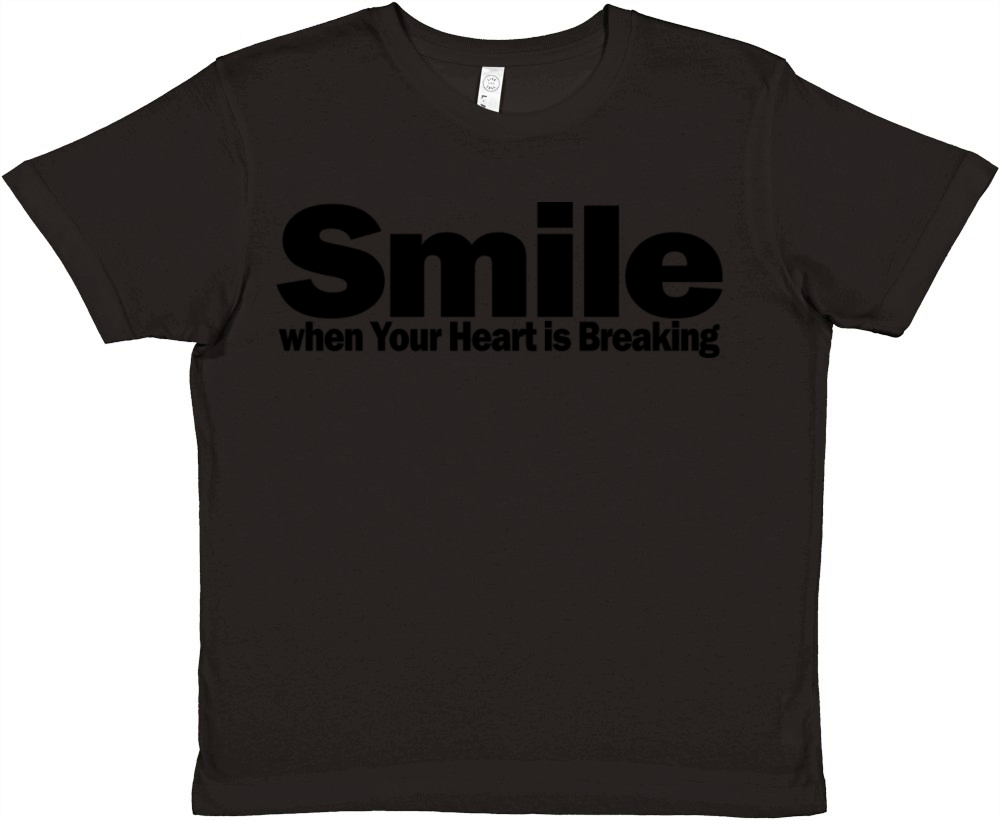 Smile When Your Heart is Breaking 1A Premium Kids Crewneck T-shirt