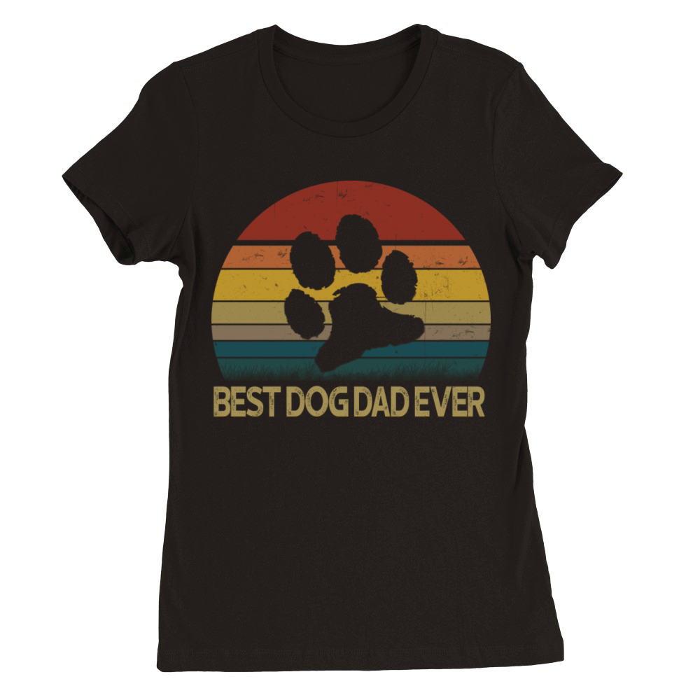 Best Dog Dad Ever Vintage Premium Womens Crewneck T-shirt