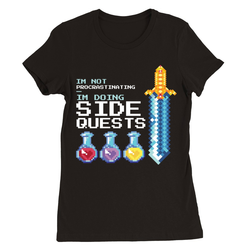 Video Game Potions And Sword With The Quote I m Premium Womens Crewneck T-shirt