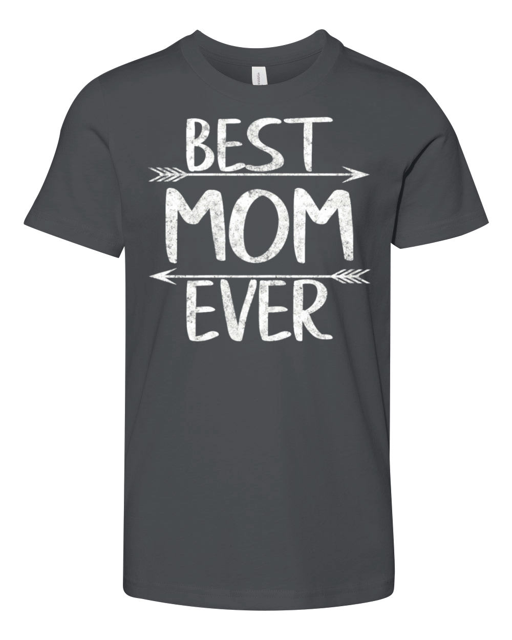 Womens Best Mom Ever Casual Funny Mother s Day Youth Unisex Jersey Tee