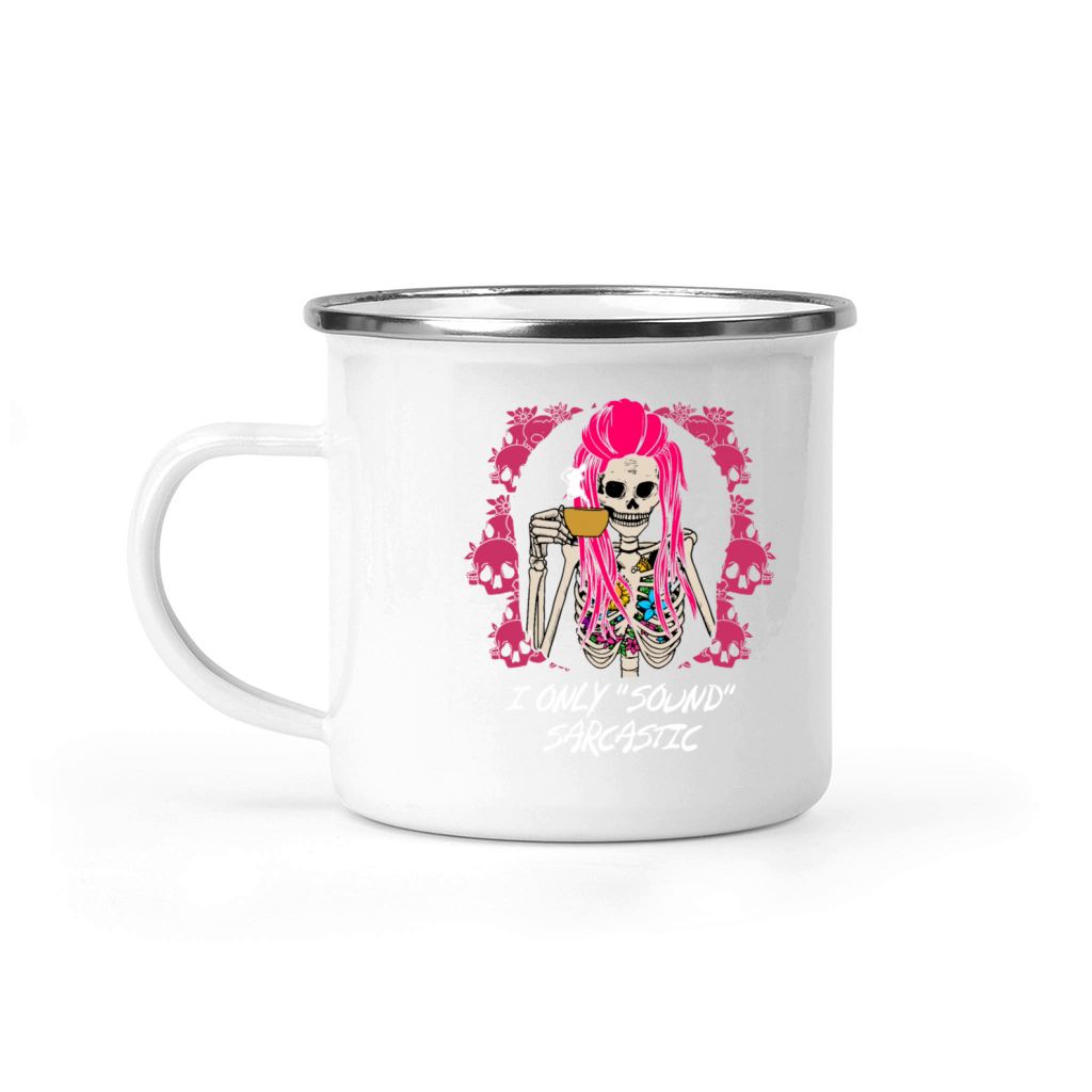 I Only Sound Sarcastic Funny Friends Humor Buddy S Camping Mug