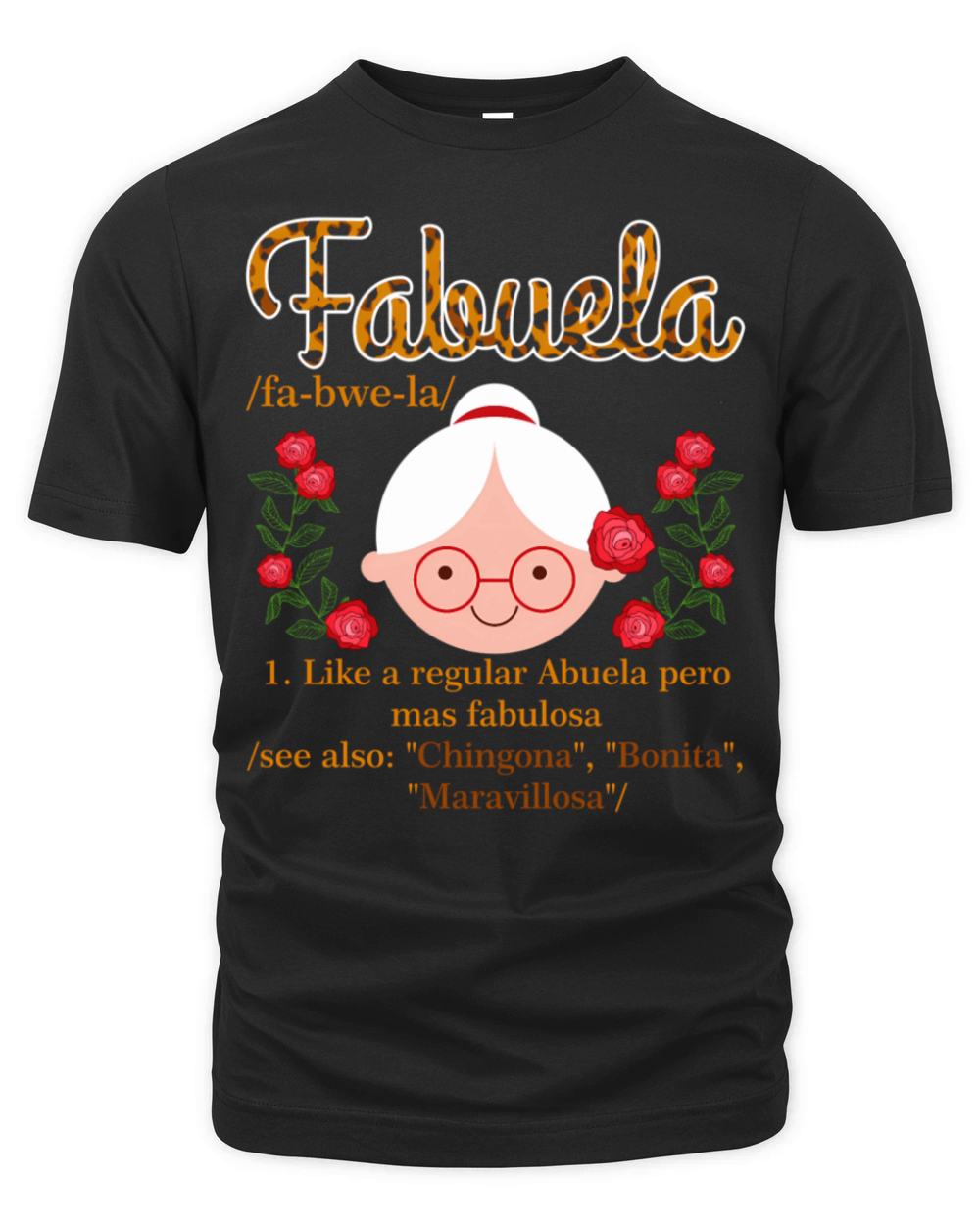 Fabuela Humor Definition Spanish Mexican Grandma A Organic Unisex T-shirt
