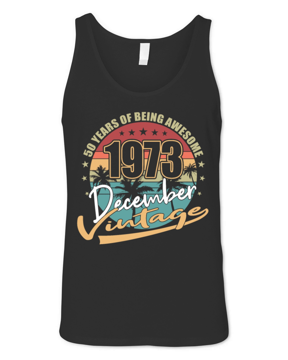 50th birthday december 1973 vintage 1973 Unisex Jersey Tank