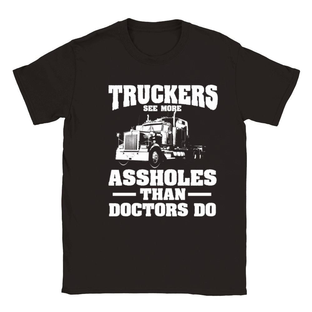Truckers See More Assholes Than Doctors Semi Truck Classic Kids Crewneck T-shirt