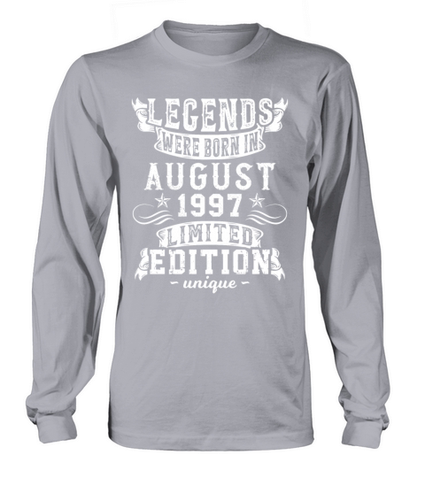 Birthday August 1997 Year Limited Edition Vintage Long sleeved Unisex