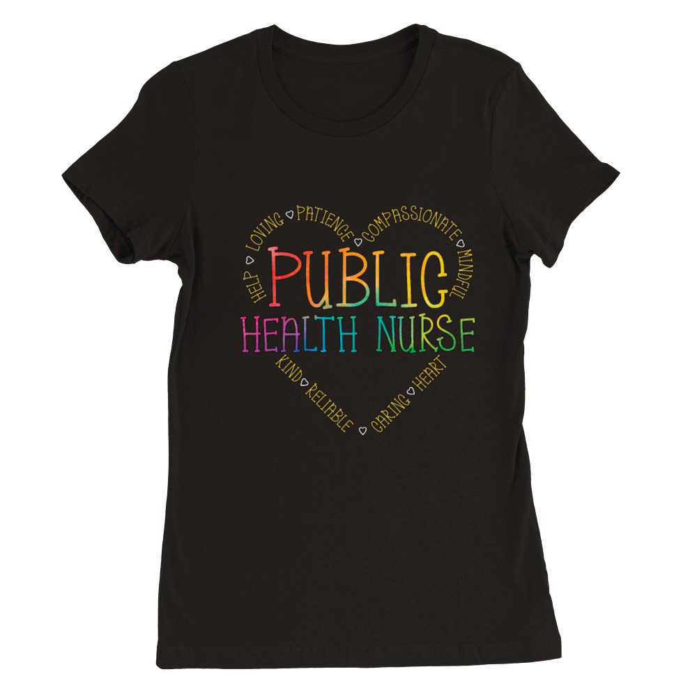 Public Health Nurse Health Worker Epidemiologist Premium Womens Crewneck T-shirt