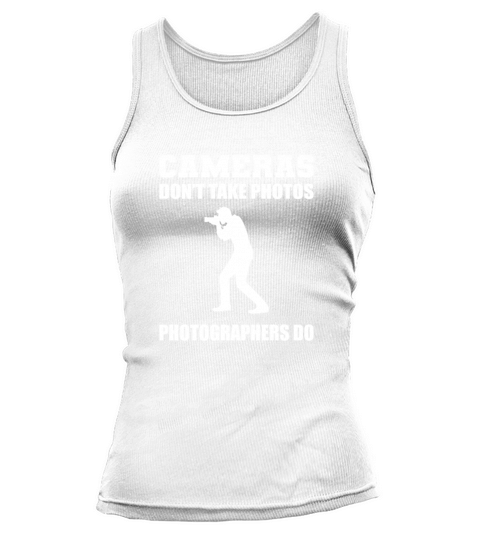 Dont Take Photos Photographer Gift Tank top Woman