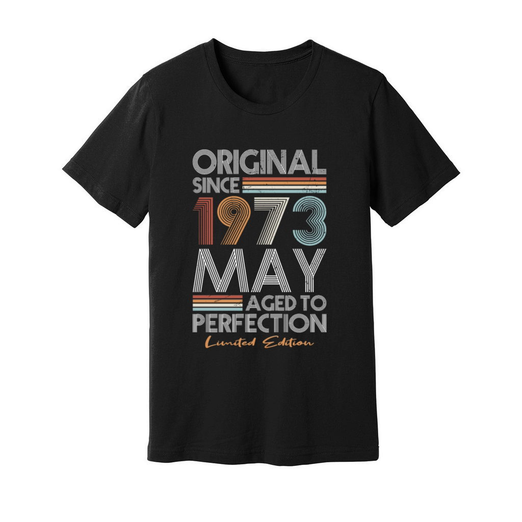 50th birthday may 1973 original 1973 Unisex Jersey Tee