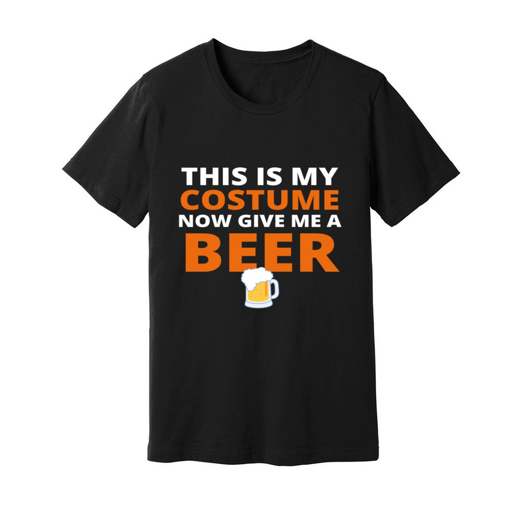 This is my Costume now give me a Beer Unisex Jersey Tee