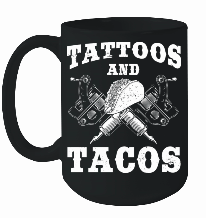 Tattoos Tacos Ceramic Mug