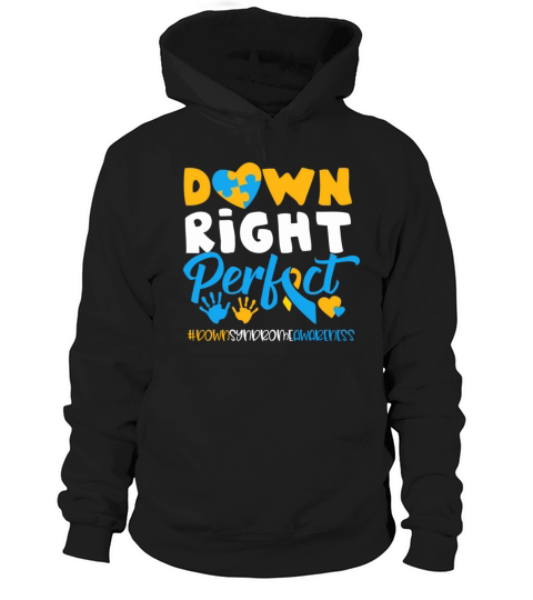 National Down Syndrome Awareness Down Right Hoodie Unisex