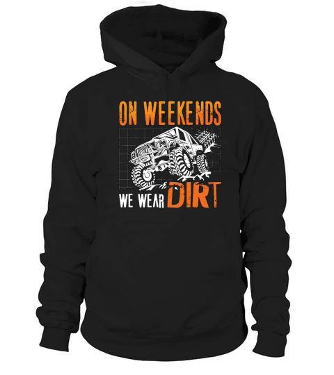 Off-Road Racing On Weekends We Wear Dirt Motocross Hoodie Unisex