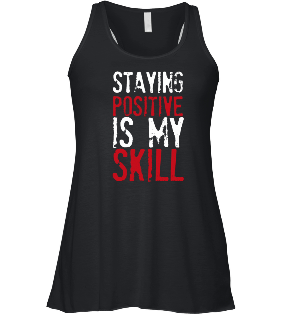 Staying Positive Is My Skill Women's Flowy Tank Top