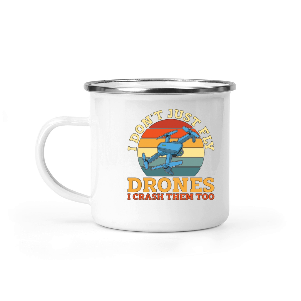 Drone Racing I Dont Just Fly Retro Drone Fpv Race Camping Mug