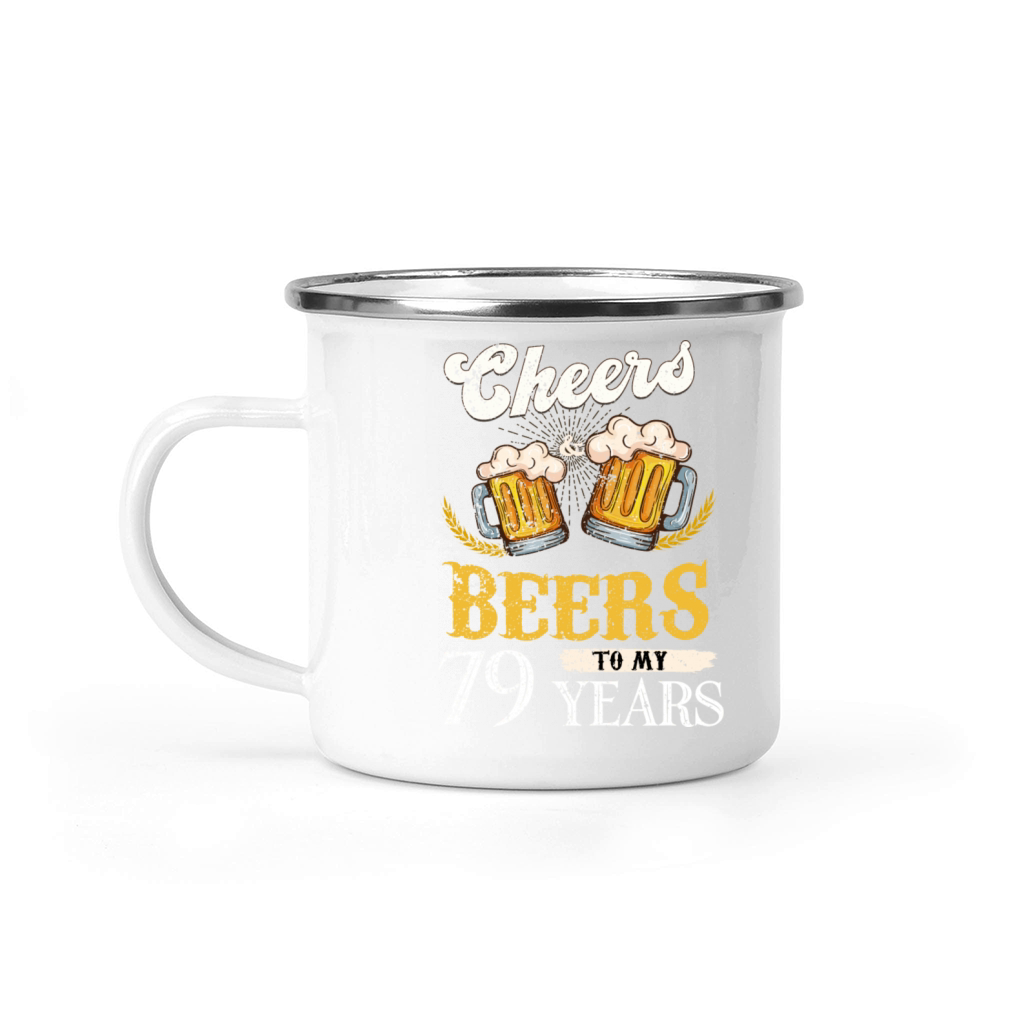 Vintage Cheers And Beers To My 79 Years Birthday Camping Mug