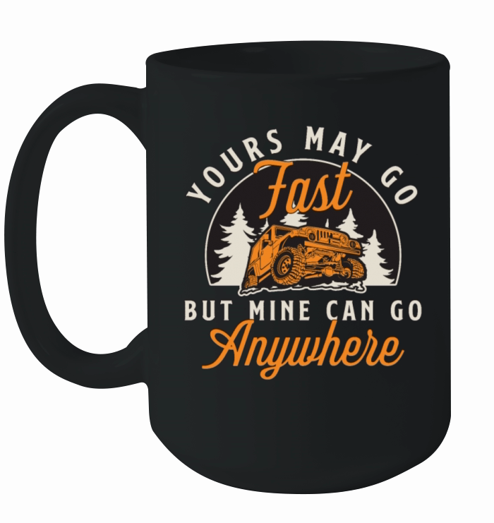 Off-Road Racing Yours May Go Fast Loves Motocross Ceramic Mug