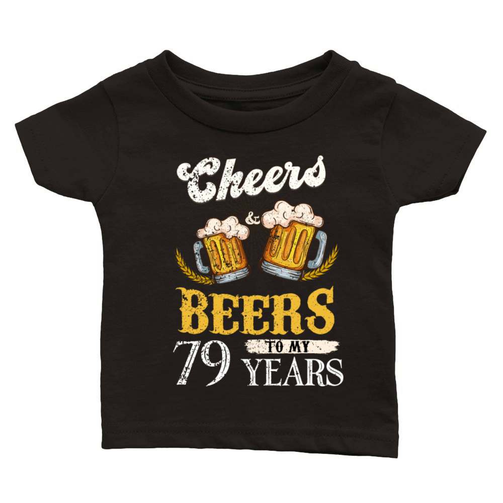 Vintage Cheers And Beers To My 79 Years Birthday Classic Baby Crewneck T-shirt