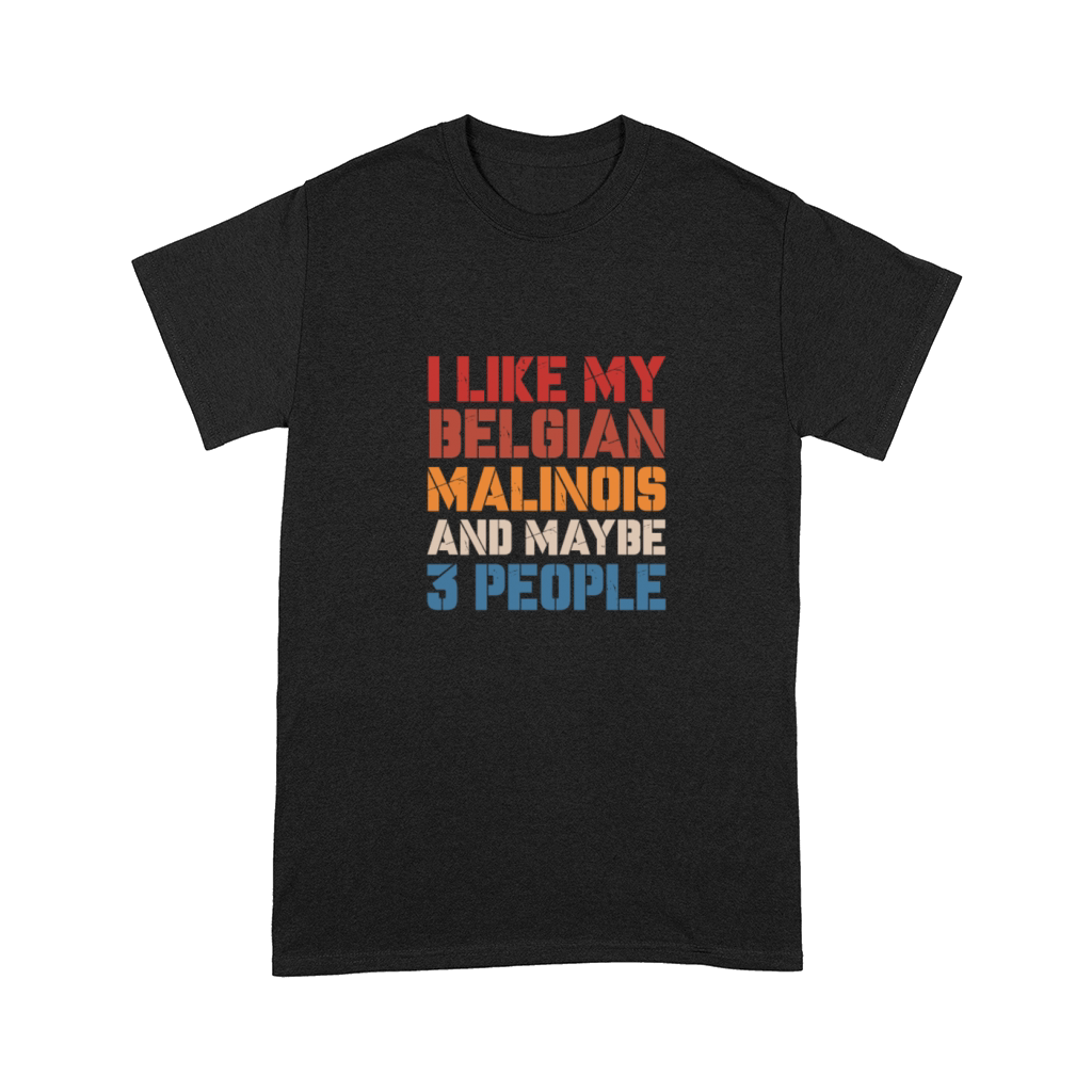 I Like Belgian Malinois And Maybe 3 People Vintage Comfort T-shirt