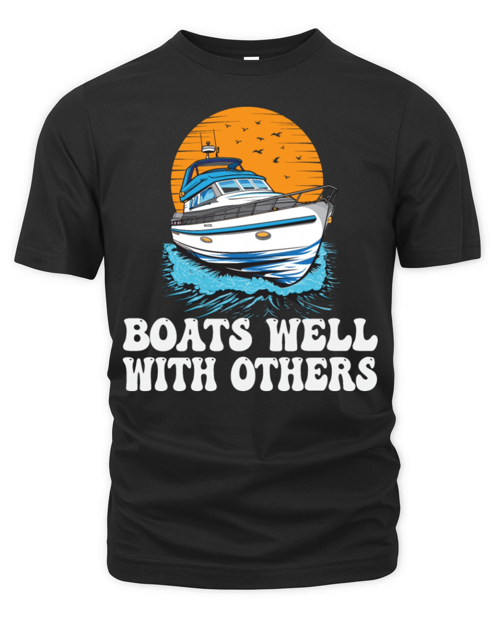 Boats Well With Others Lake Life Motorboating Organic Unisex T-shirt