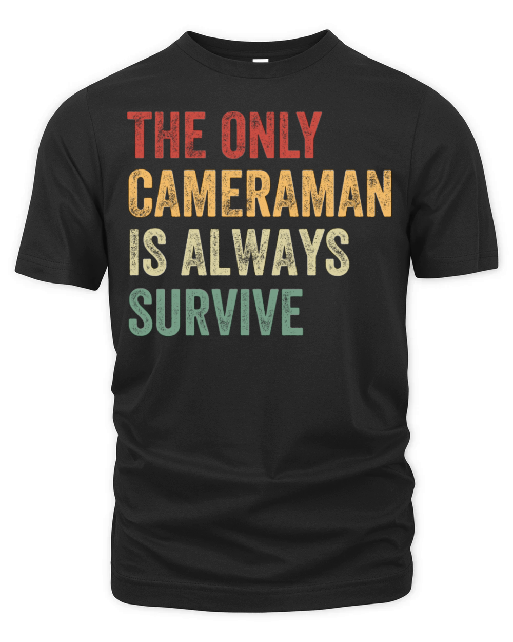The Only Cameraman Is Always Survive Organic Unisex T-shirt