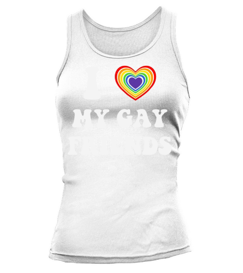 I Love My Gay Friends Tank top Woman
