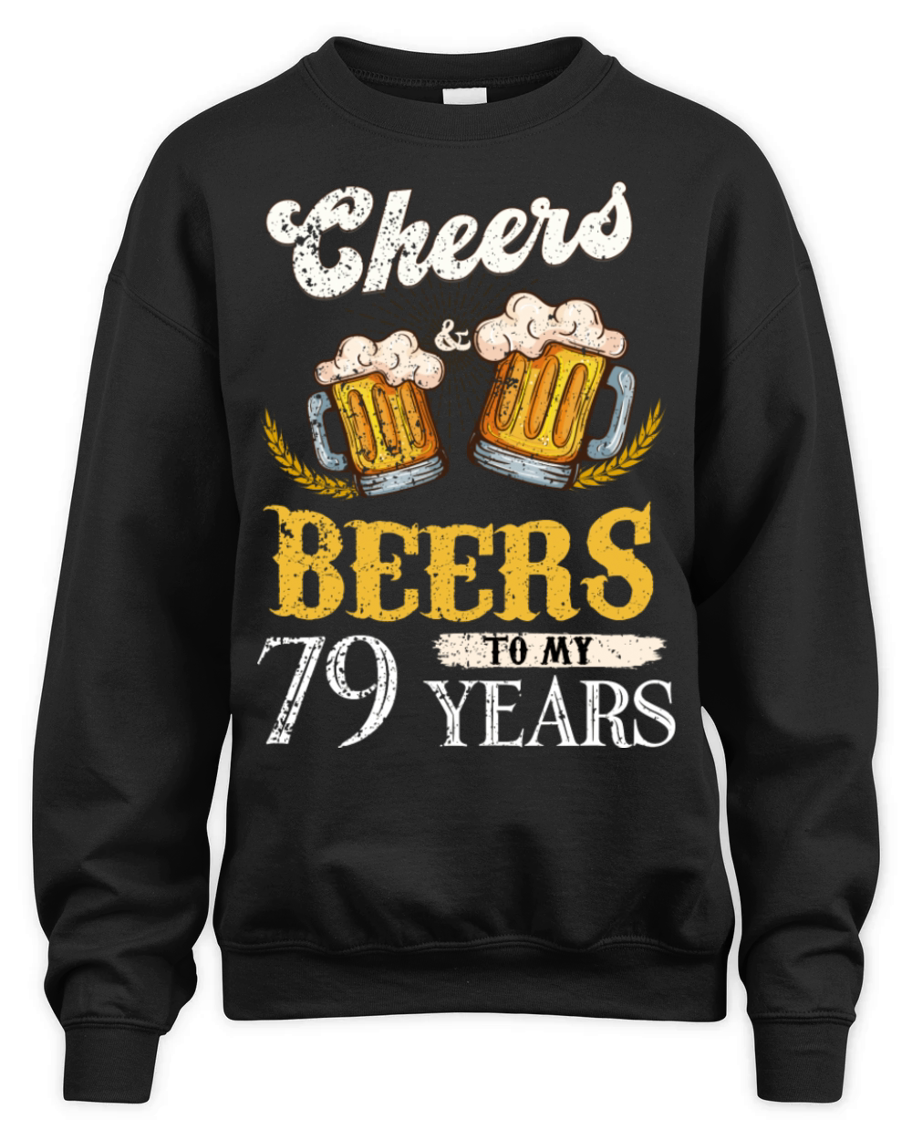 Vintage Cheers And Beers To My 79 Years Birthday Unisex Premium Crewneck Sweatshirt