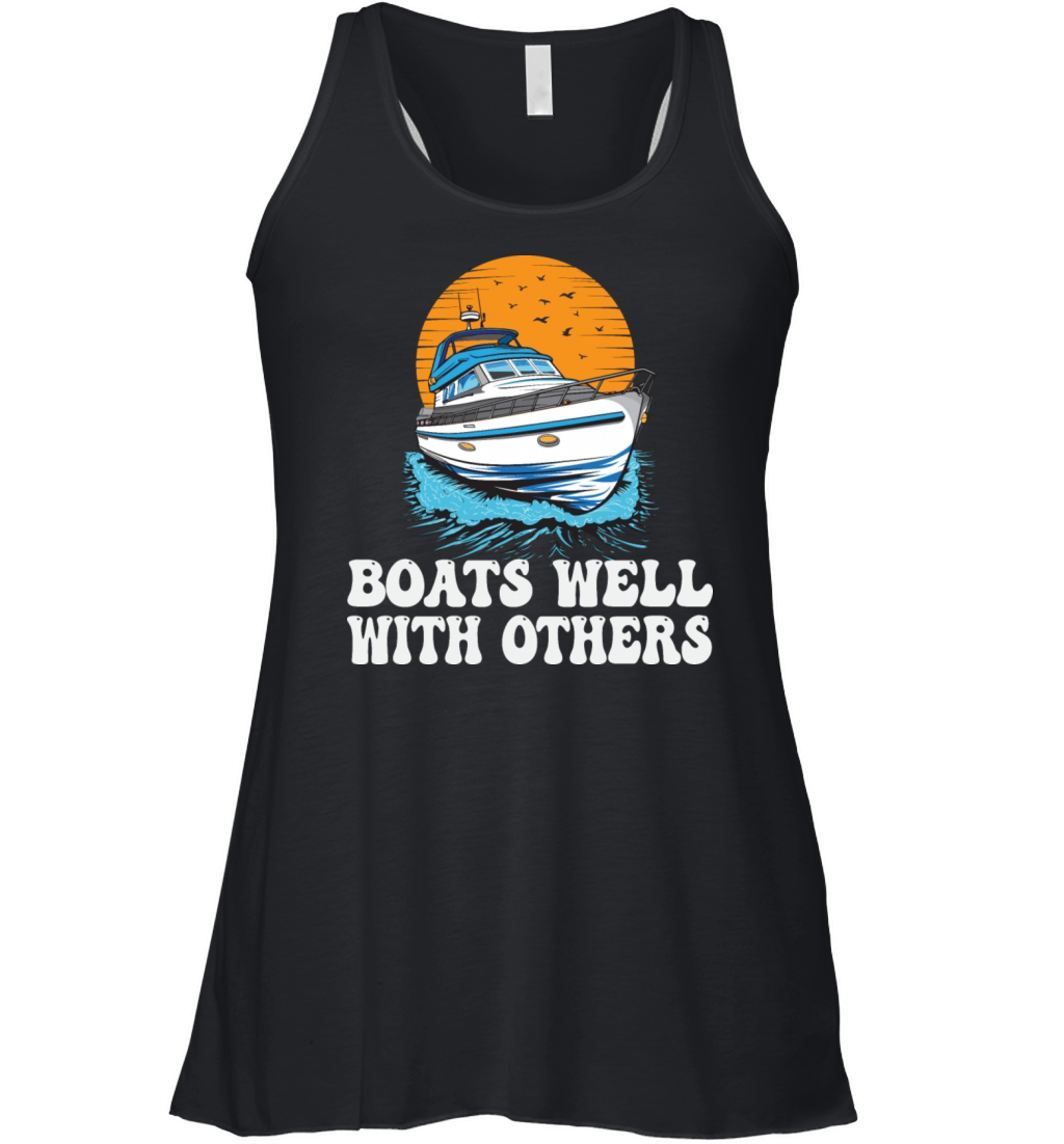 Boats Well With Others Lake Life Motorboating Women's Flowy Tank Top