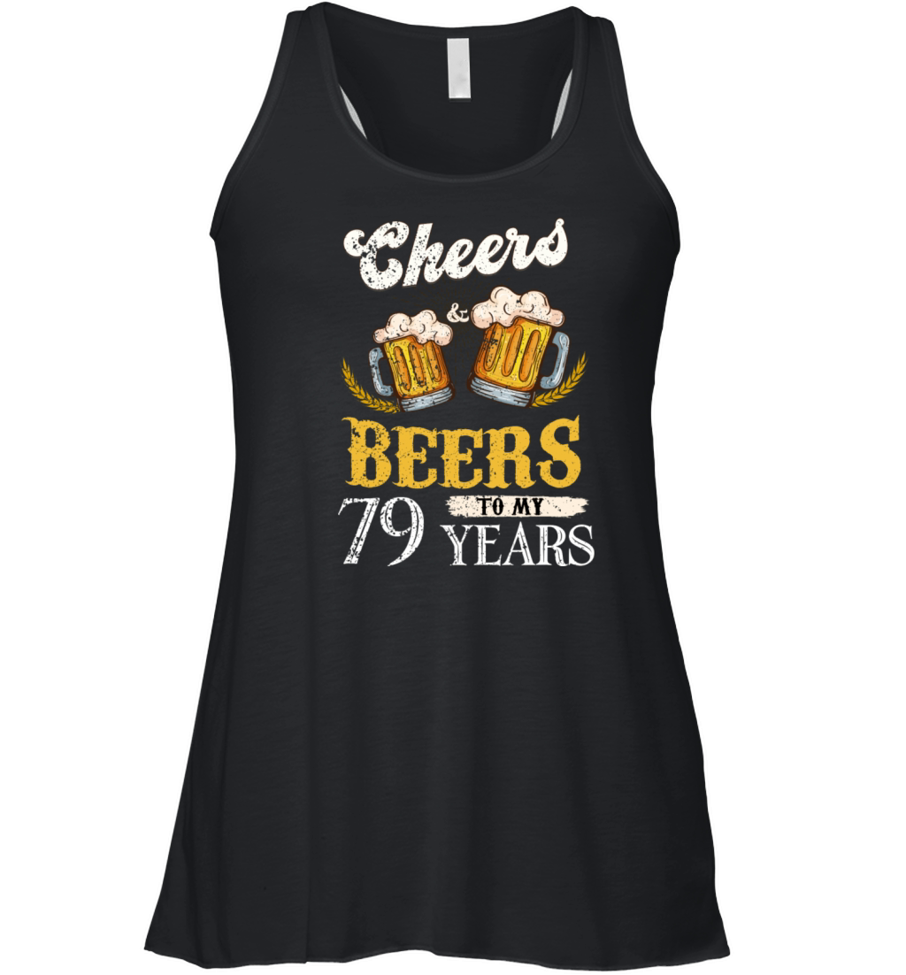 Vintage Cheers And Beers To My 79 Years Birthday Women's Flowy Tank Top