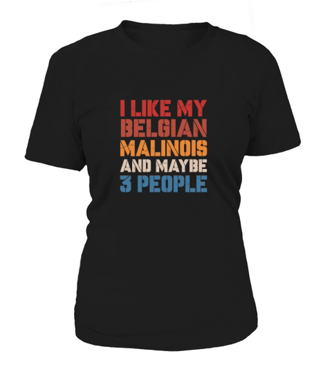 I Like Belgian Malinois And Maybe 3 People Vintage Women's T-Shirt