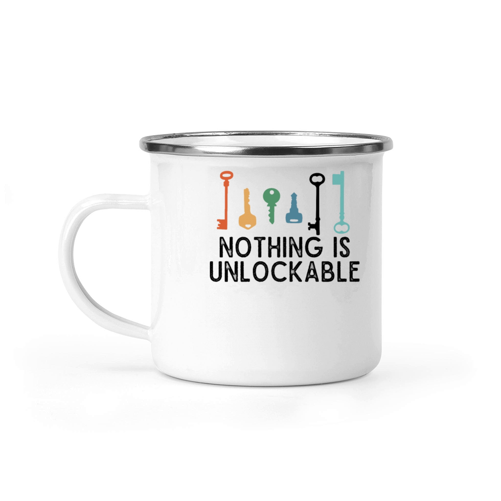 Locksmith Nothing Is Unlockable Pick Tools Camping Mug
