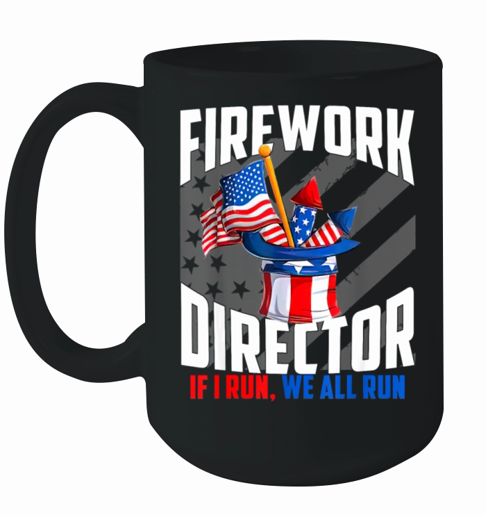 Firework Director Technician If I Run We All Run Ceramic Mug