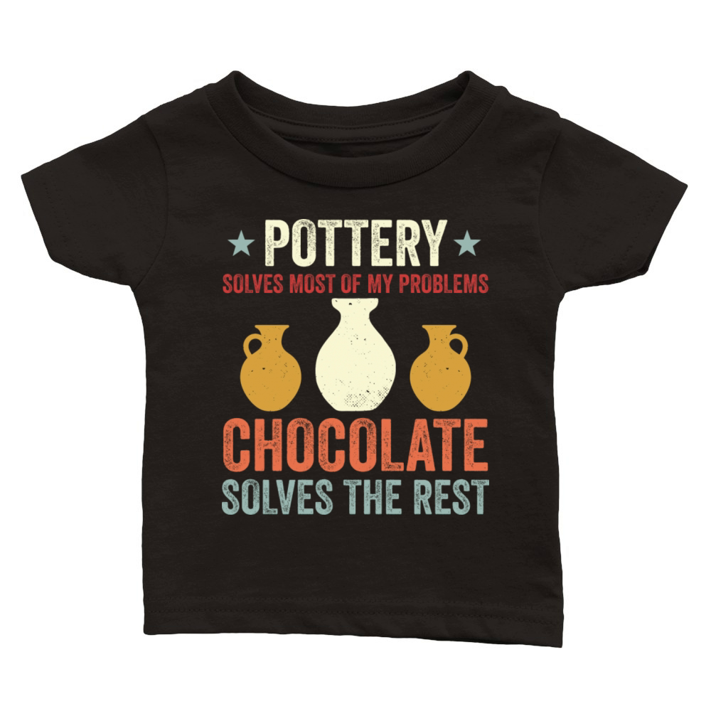 Pottery Solves My Problems Funny Ceramicist Classic Baby Crewneck T-shirt