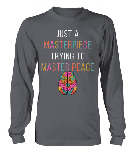 Just A Masterpiece Mental Health Awareness Green S Long sleeved Unisex