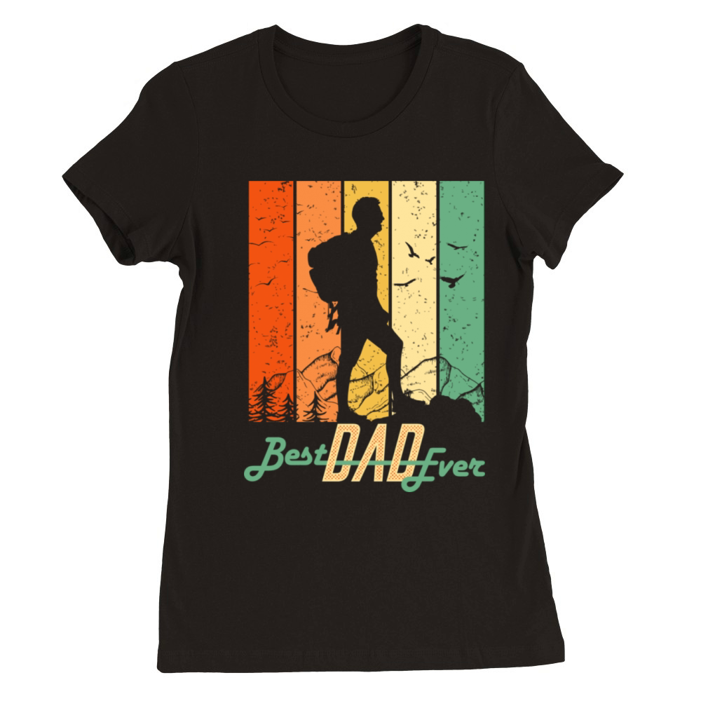 Best Dad ever Premium Womens Crewneck T-shirt