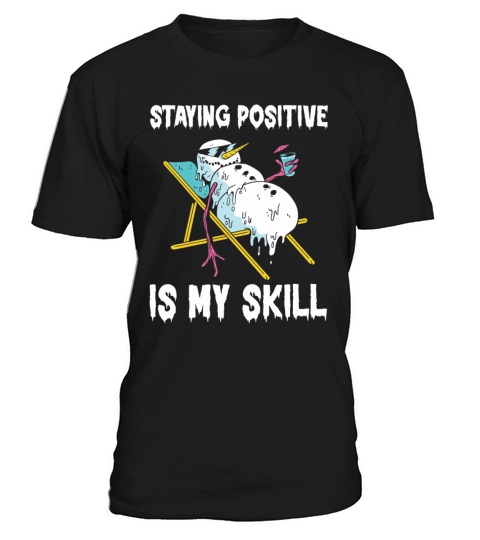Staying Positive Is My Skill T-Shirt Unisex
