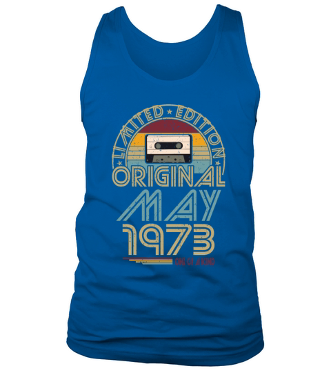 50th birthday may 1973 original 1973 Tank Top Unisex