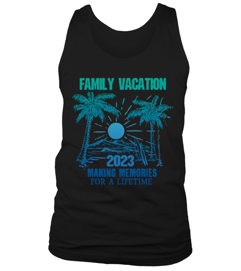 Summer Family Vacation Making Memories Tank Top Unisex