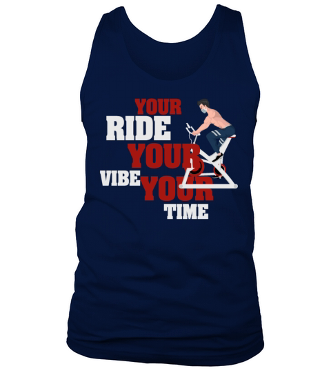 Your Ride Your Vibe Your Time Spinning Tank Top Unisex