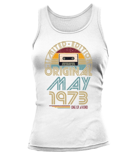 50th birthday may 1973 original 1973 Tank top Woman