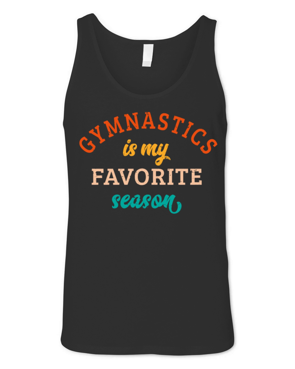 Gymnastics Is My Favorite Season Gymnastics Lover Unisex Jersey Tank