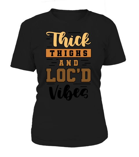 Thick Thighs Locd Vibes Afro Hair Black American Women's T-Shirt
