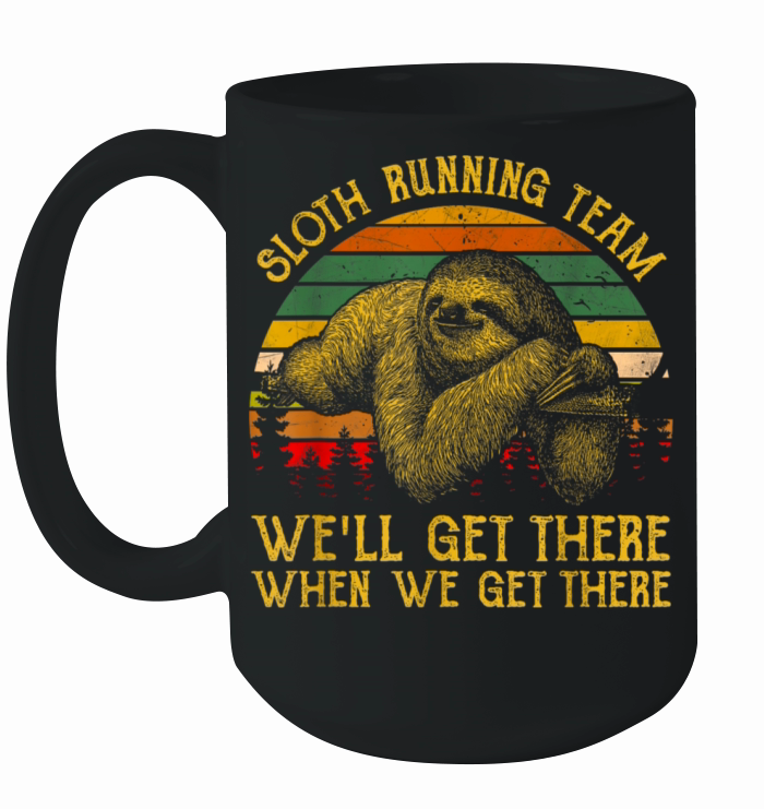 Vintage Sloth Running Team Well Get There T-Shirt Ceramic Mug