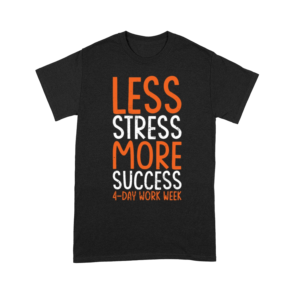 4-Day Work Week Quote Comfort T-shirt