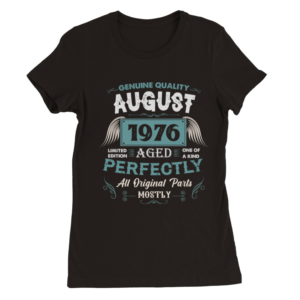August 1976 Vintage Birthday Present Premium Womens Crewneck T-shirt