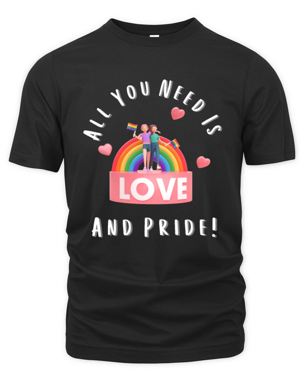 All You Need Is Love n n n And Pride n Organic Unisex T-shirt