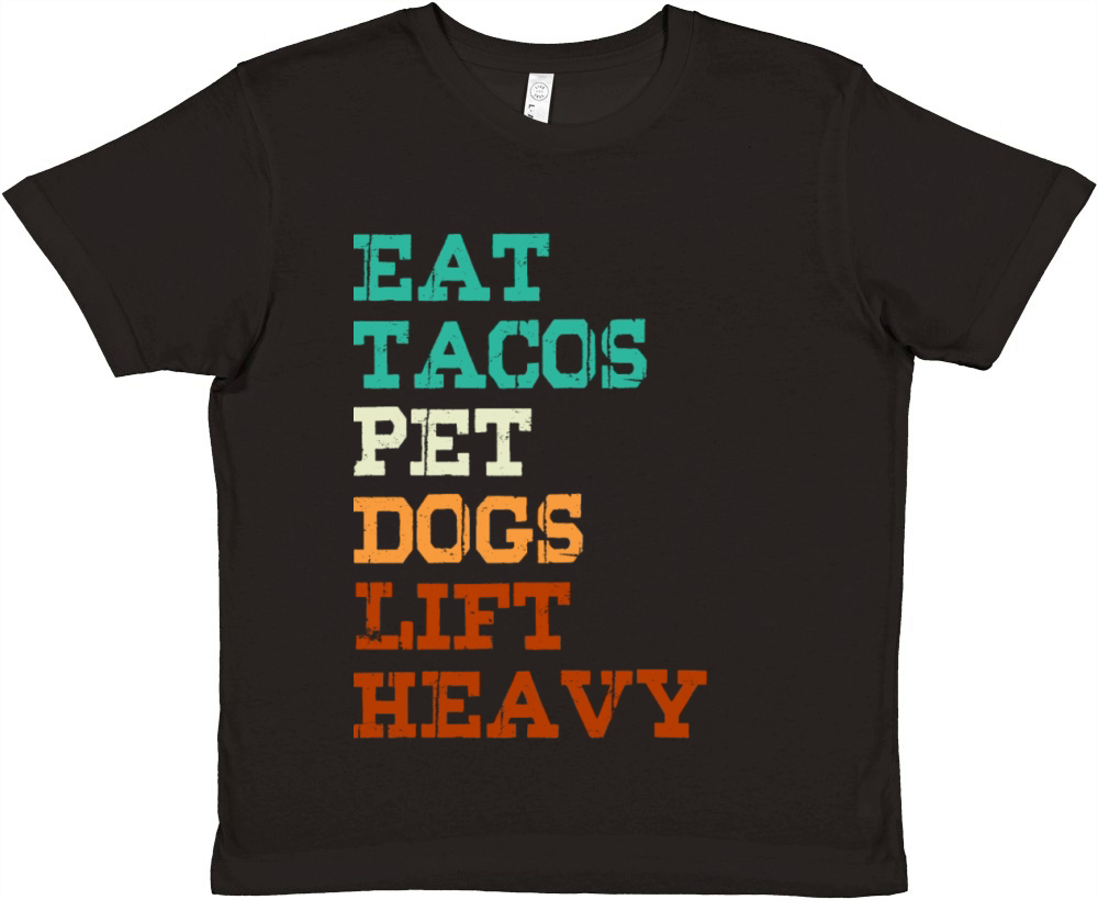 Eat Tacos Pet Dogs Lift Heavy Premium Kids Crewneck T-shirt