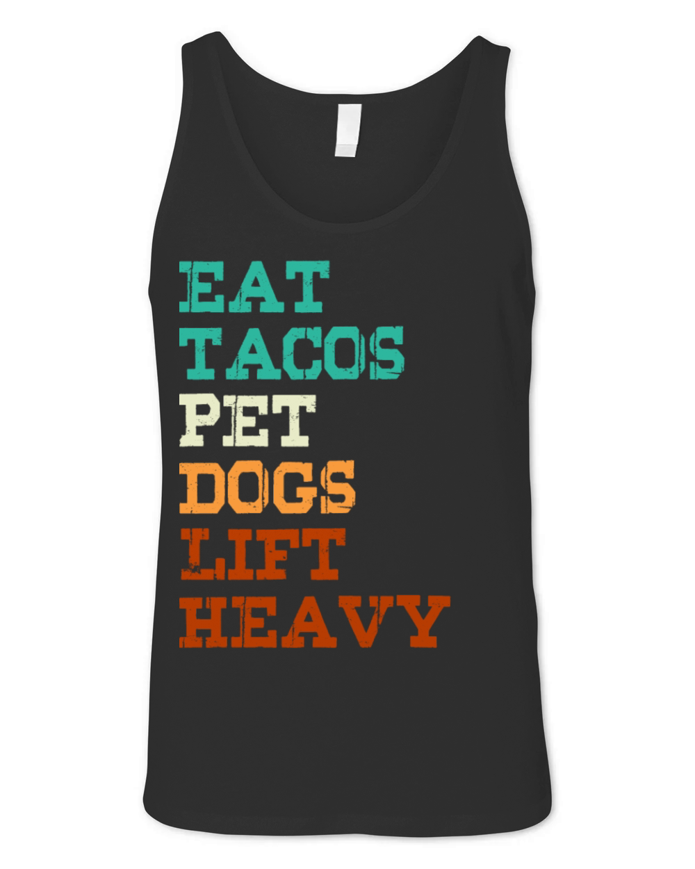 Eat Tacos Pet Dogs Lift Heavy Unisex Jersey Tank
