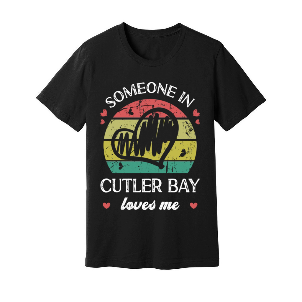 Someone In Cutler Bay Loves Me Florida Fl Funny Unisex Jersey Tee