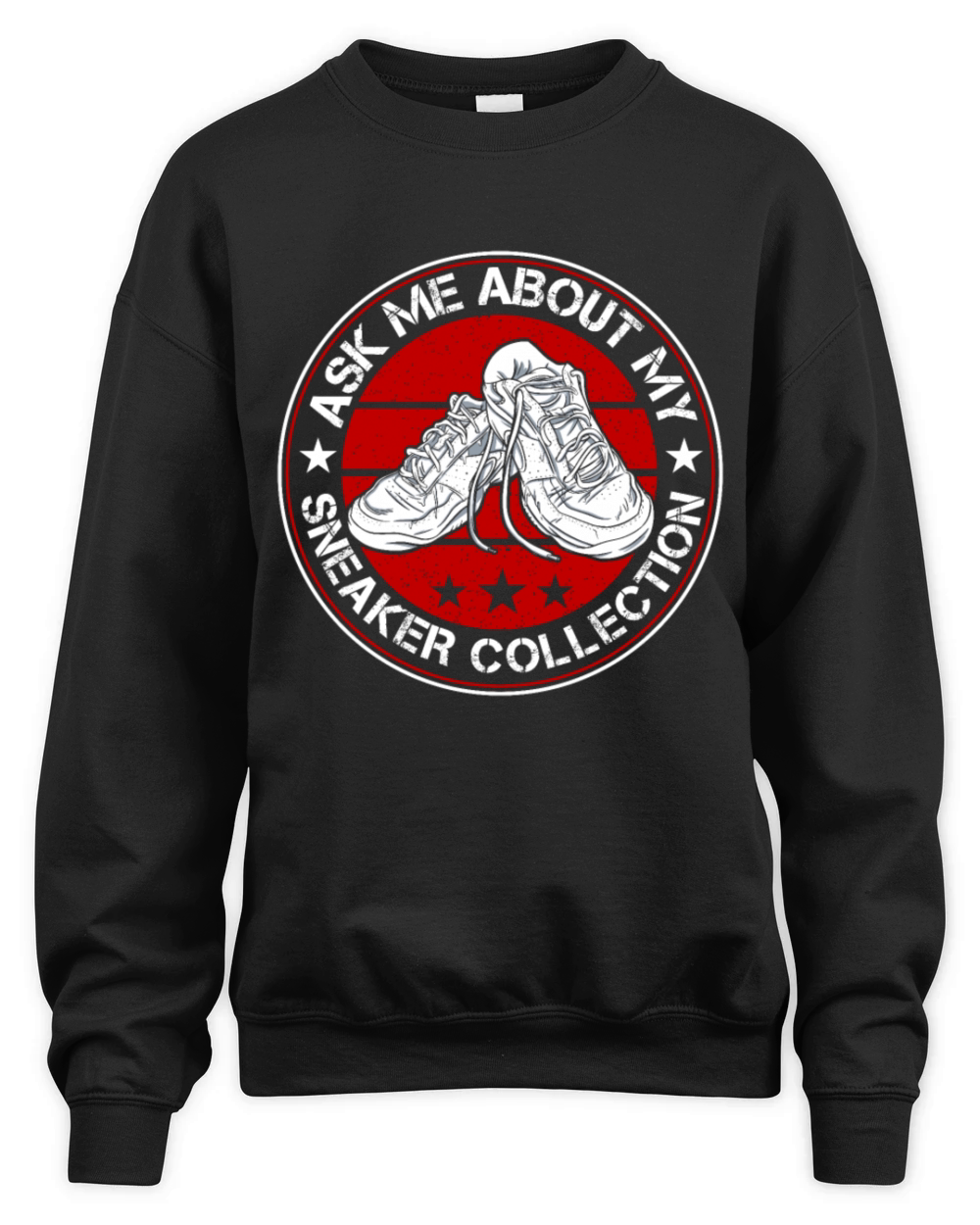 Shoe Collector Shoemaker Sneaker Addict Shoe Lover Unisex Premium Crewneck Sweatshirt