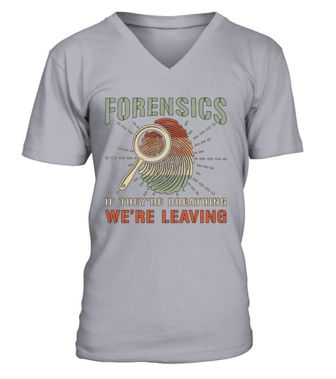Forensic Science Forensics If Theyre Criminology V-Neck T-shirt